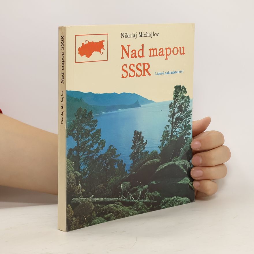 Nikolaj Nikolajevič Michajlov Nad mapou SSSR