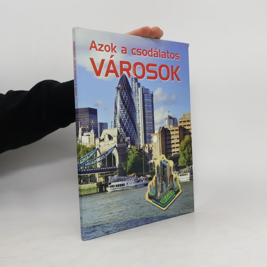 Collectif d'auteurs Azok a csodálatos Városok
