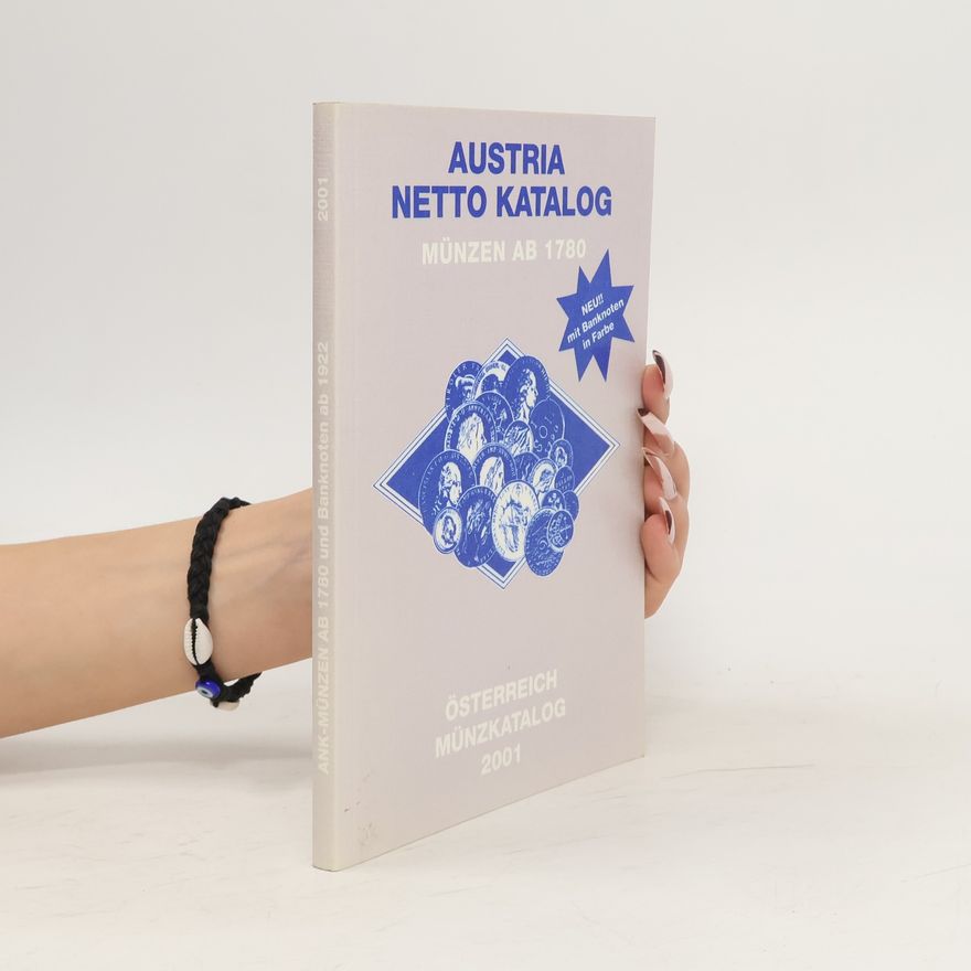 Collectif d'auteurs Austria Netto Katalog. Münzen ab 1780