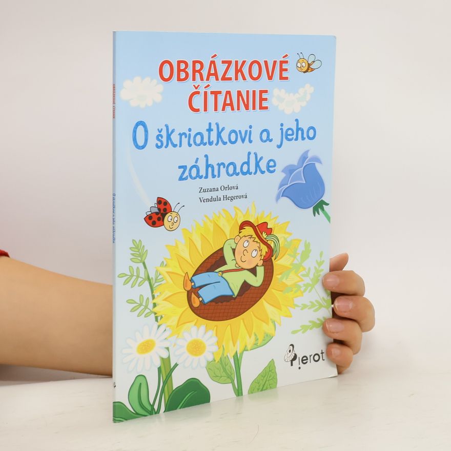 Zuzana Orlová O škriatkovi a jeho záhradke