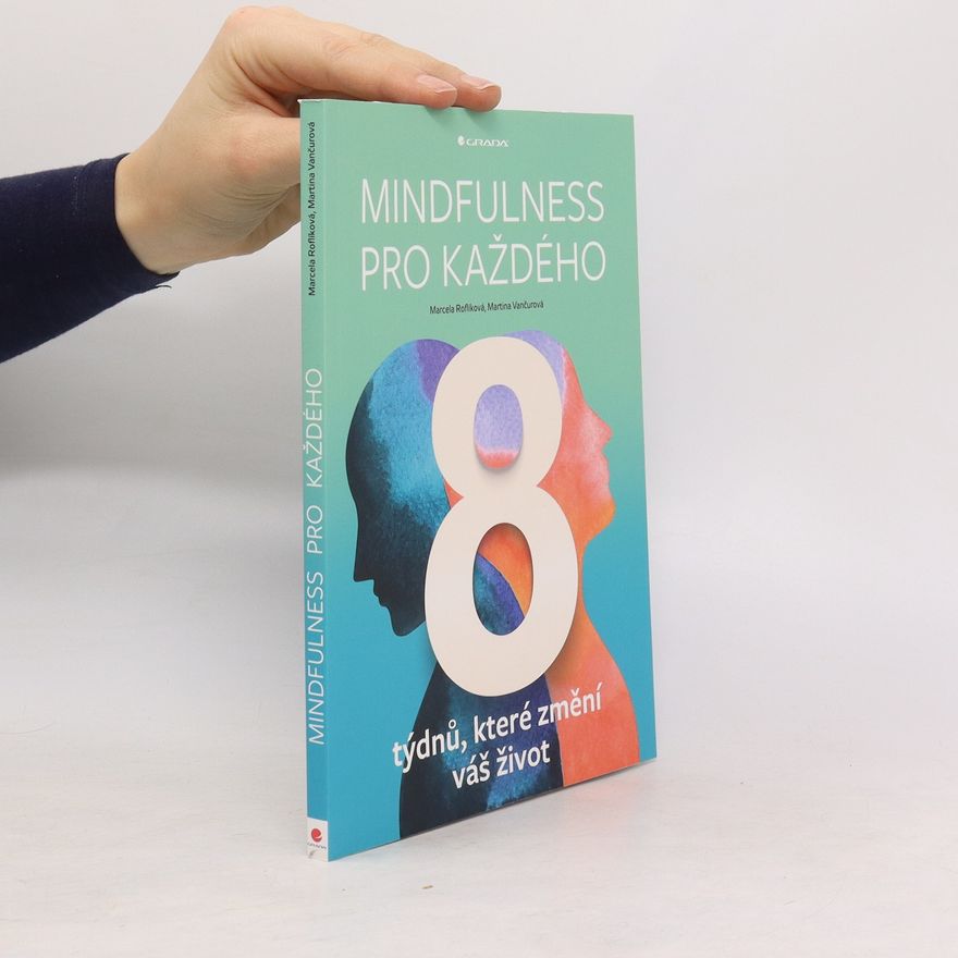 Marcela Roflíková Mindfulness pro každého