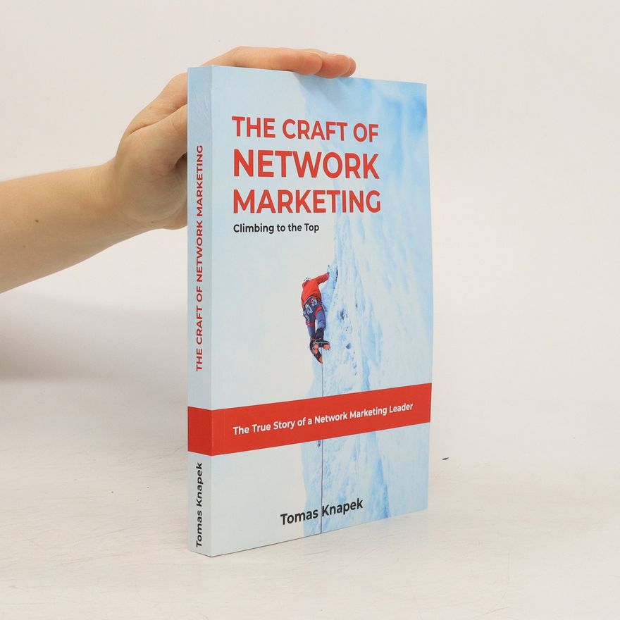 Tomas Knapek The Craft of Network Marketing