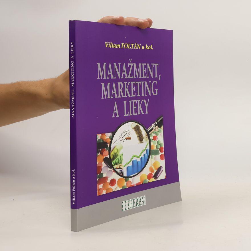 Viliam Foltán Manažment, marketing a lieky