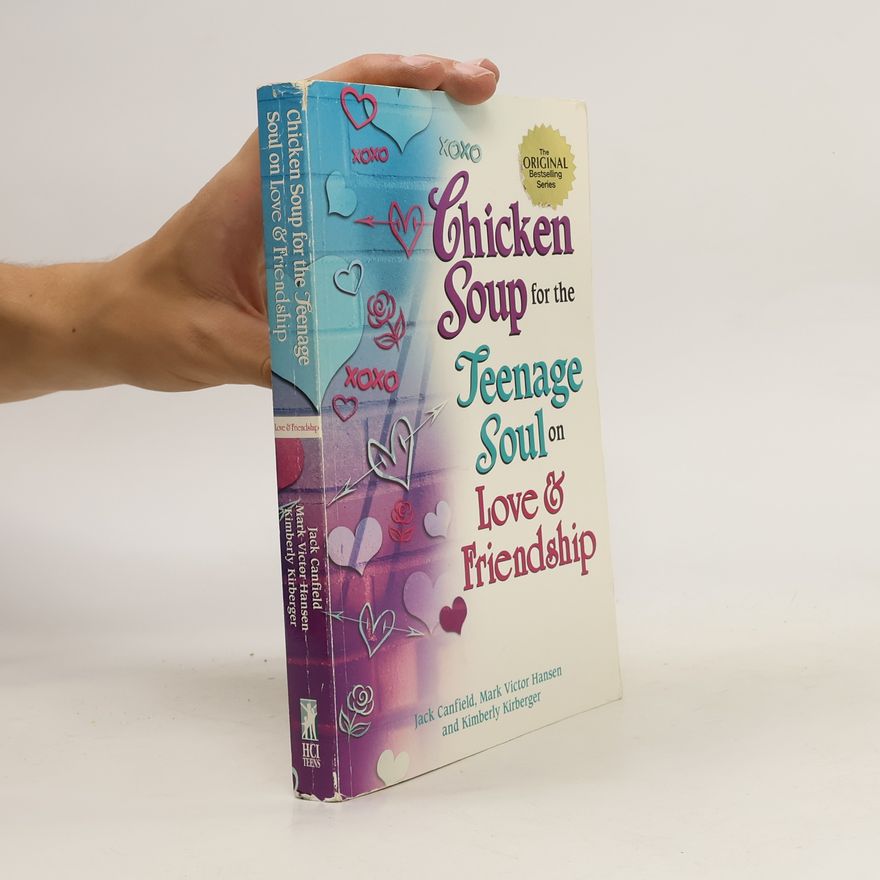 Autores varios Chicken Soup for the Teenage Soul on Love & Friendship