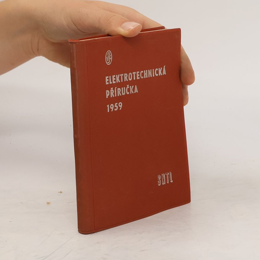 Kolektiv autorů Elektrotechnická přiručka 1959