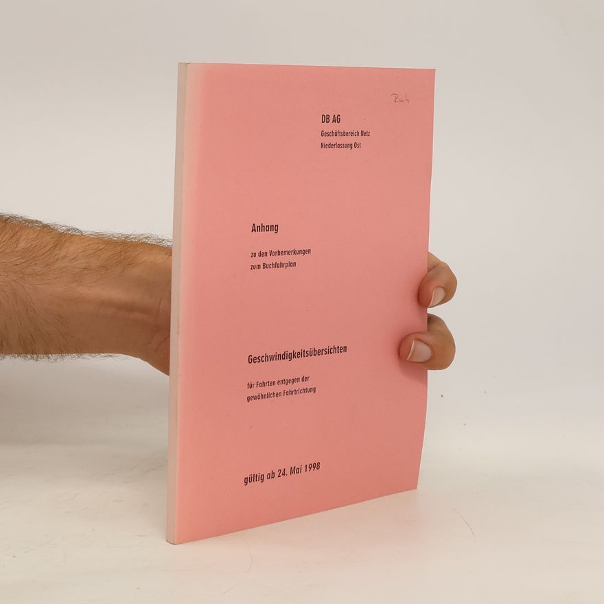 Kolektiv autorů Anhang zu den Vorbemerkungen zum Buchfahrplan. Geschwindigkeit Übersichten für Fahrten entgegen der gewöhnlichen Fahrtrichtung