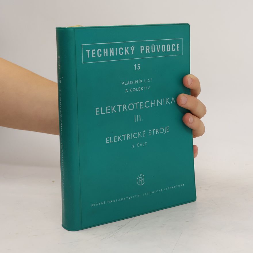 František Pešák Technický průvodce 15. Elektrotechnika III.