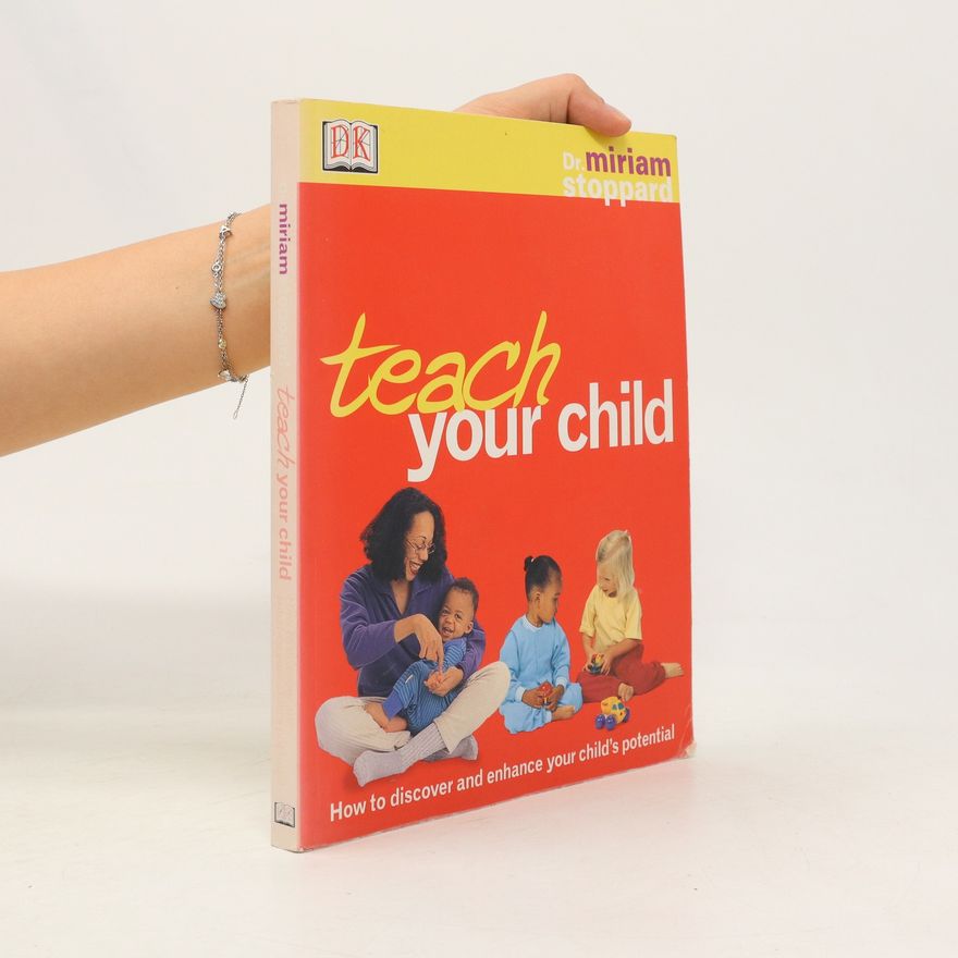 Miriam Stoppard Teach Your Child