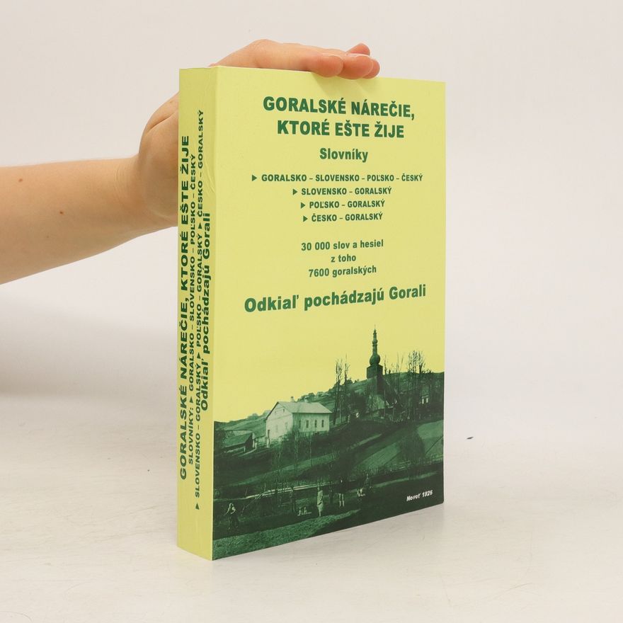 Jozef Hilbrycht Goralské nárečie, ktoré eště žije