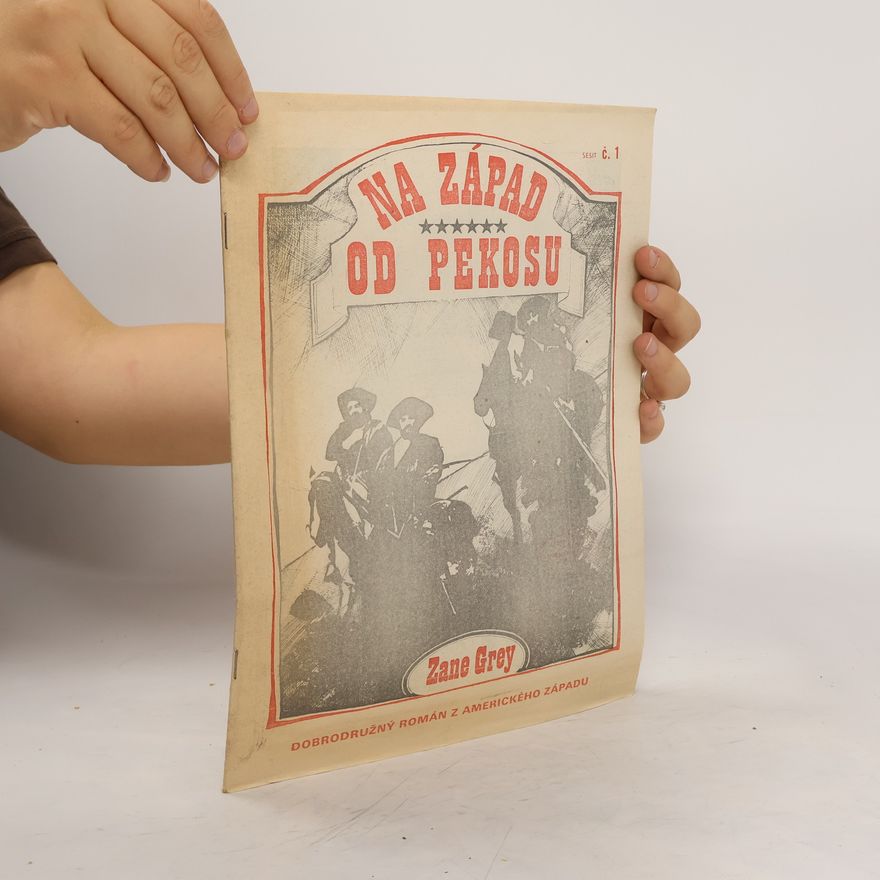 Zane Grey Na Západ od Pekosu