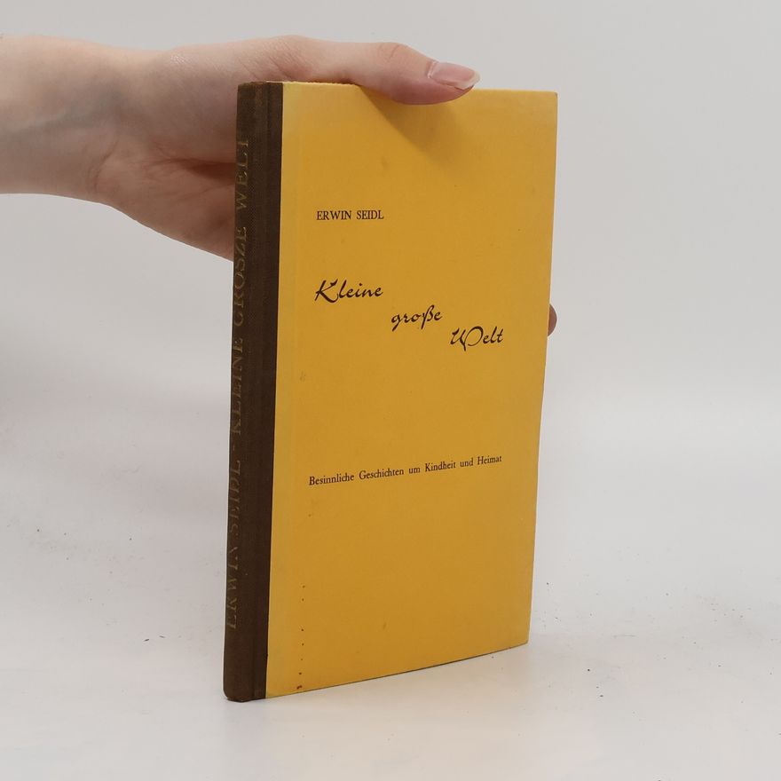 Erwin Seidl Kleine große Welt