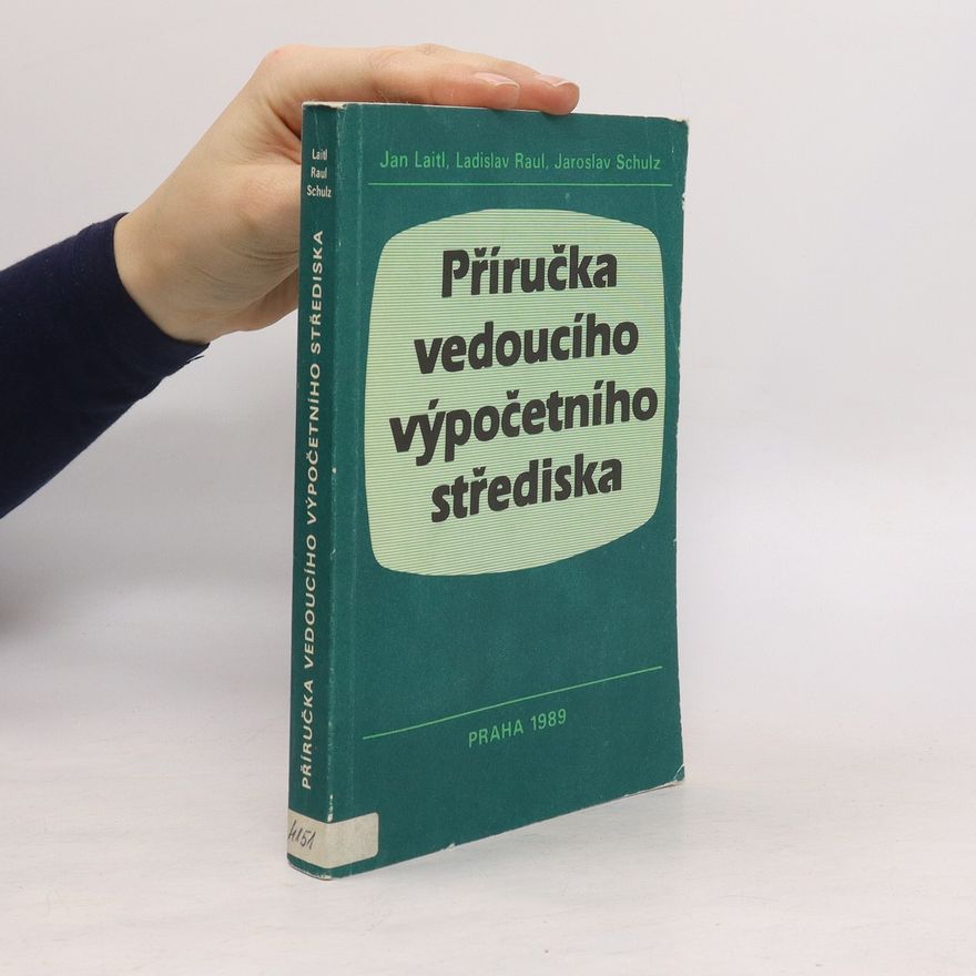 Ladislav Raul Příručka vedoucího výpočetního střediska