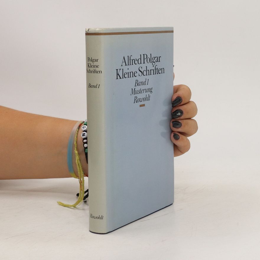 Alfred Polgar Kleine Schriften Band 1
