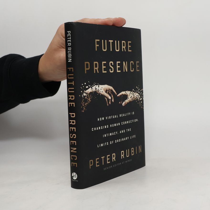 J. Peter Rubin Future Presence