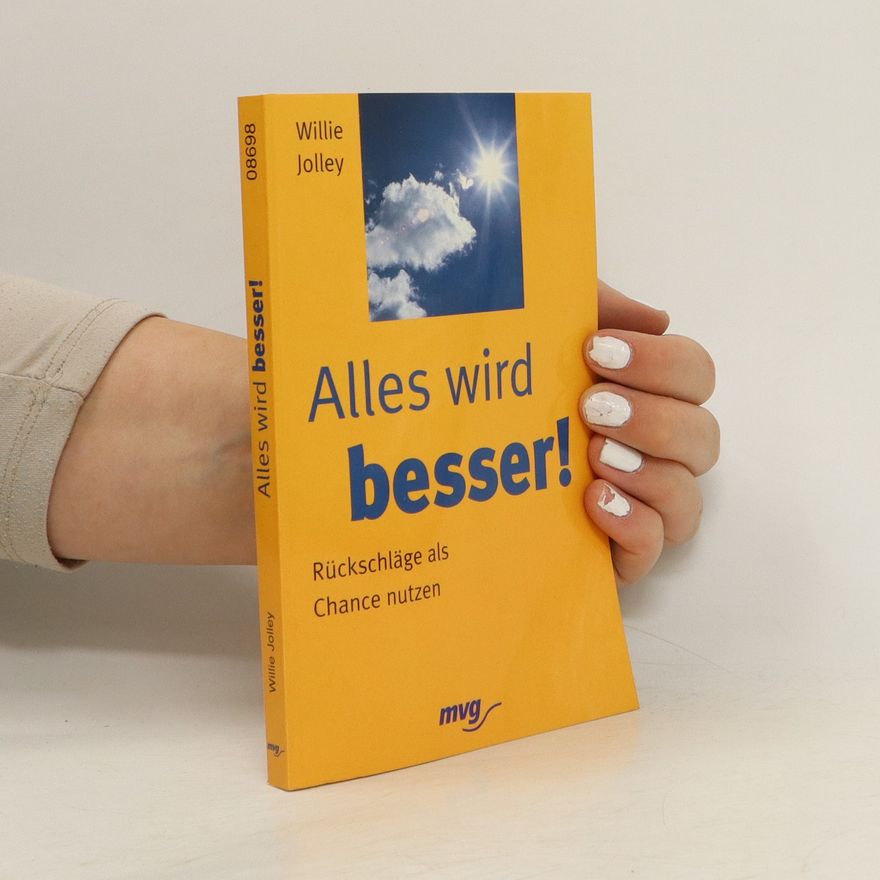 Willie Jolley Alles wird besser!
