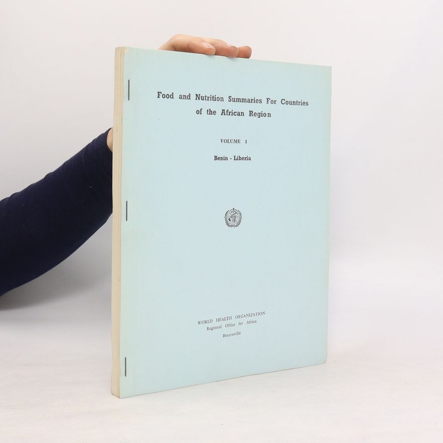 Various authors Food and Nutrition Summaries for Countries of the African Region