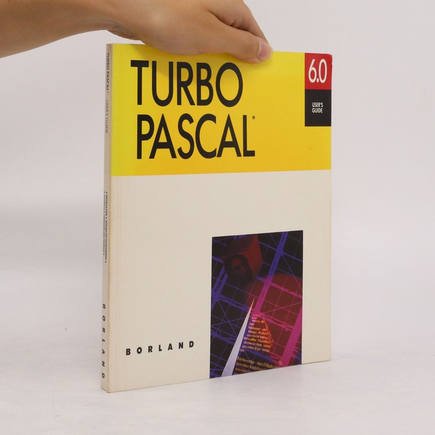 Kolektiv autorů Turbo Pascal User's Guide
