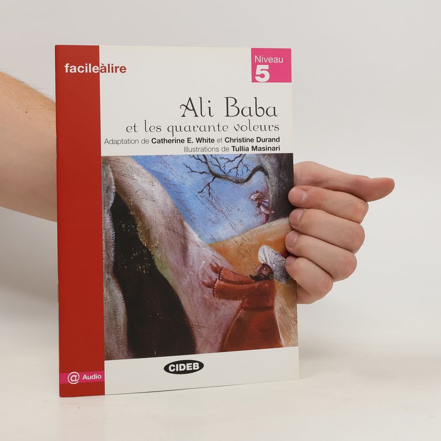 Catherine E White Ali Baba et les 40 voleurs