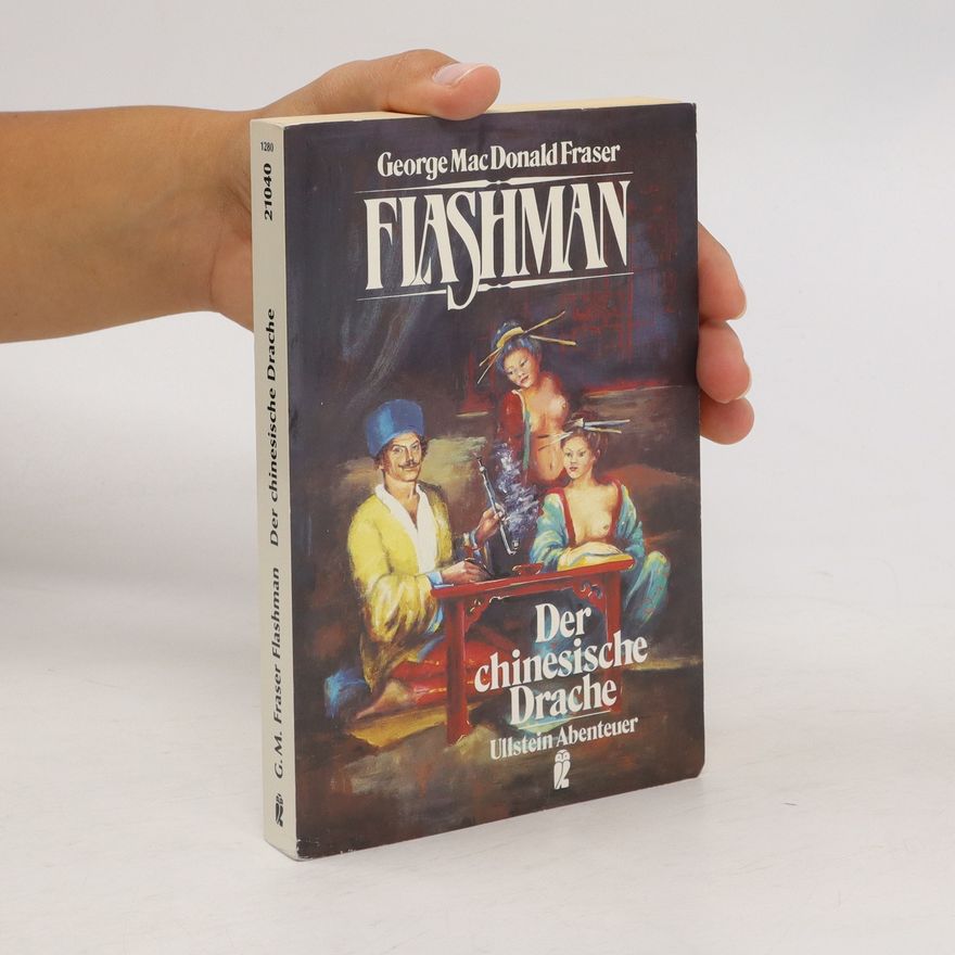 George MacDonald Fraser Flashman - der chinesische Drache