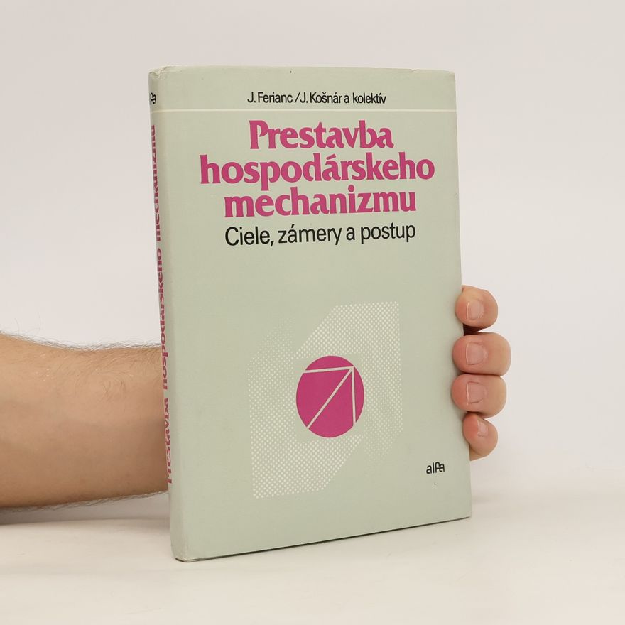 J. Ferianc Prestavba hospodárskeho mechanizmu
