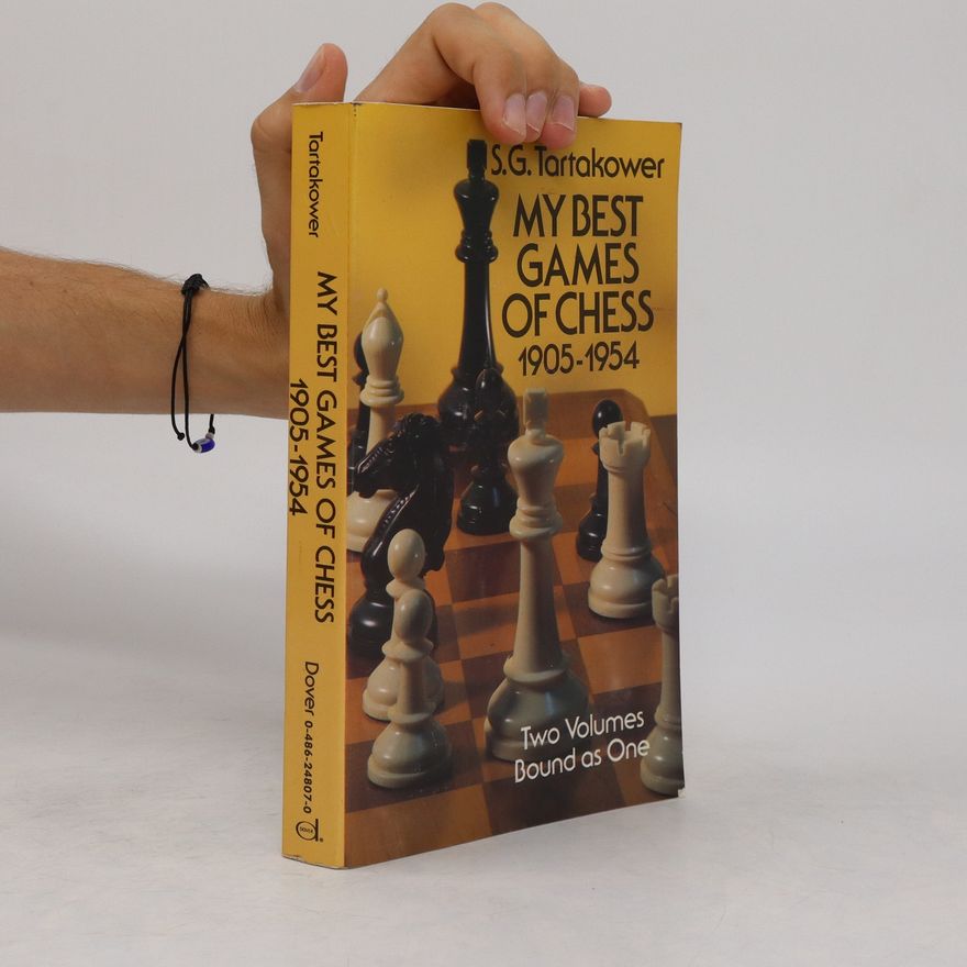S. G. Tartakower My Best Games of Chess
