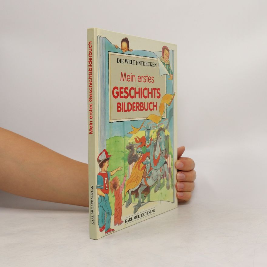 Nicholas Hewetson Mein erstes Geschichts-Bilderbuch