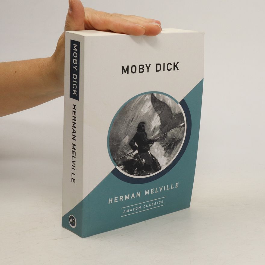 Herman Melville Moby Dick (AmazonClassics Edition)