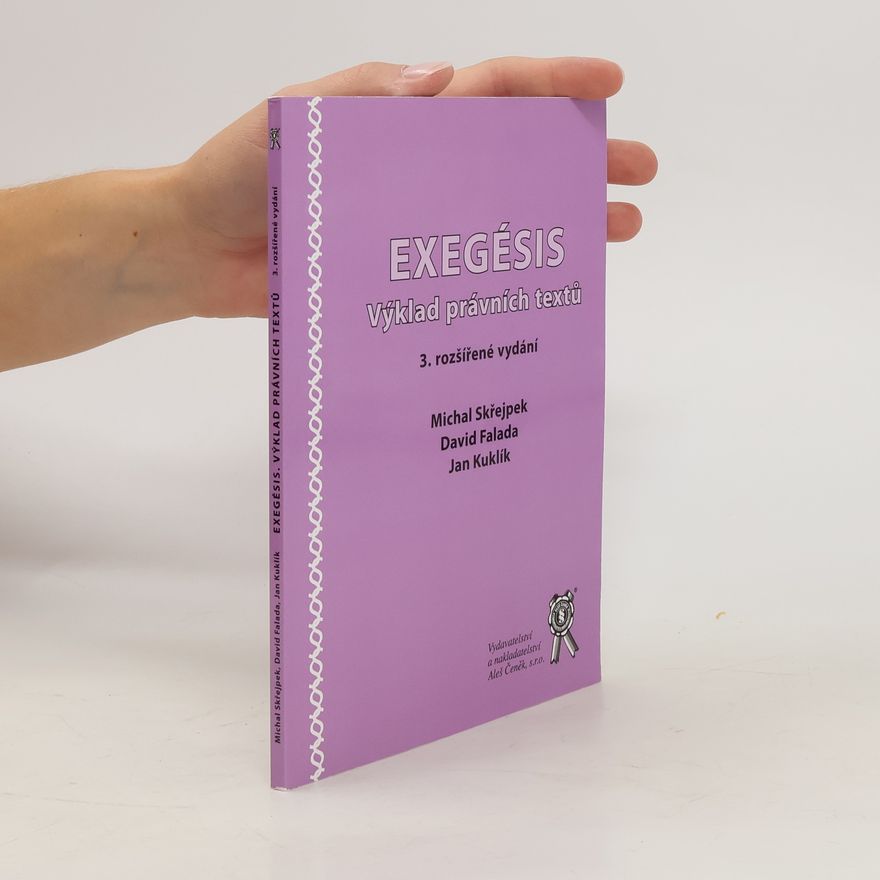 Jan Kuklík Exegésis : výklad právních textů