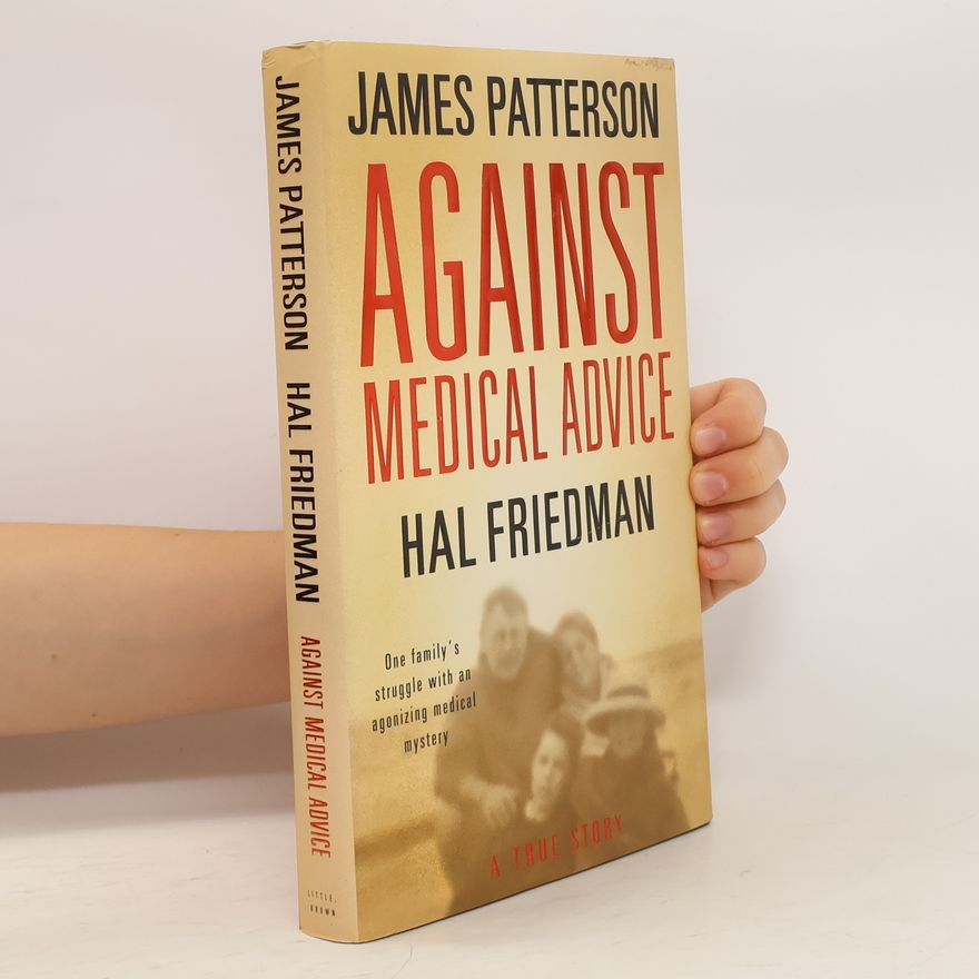 Hal Friedman Against Medical Advice