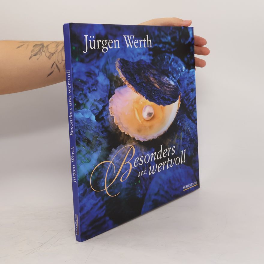 Jürgen Werth Besonders und wertvoll