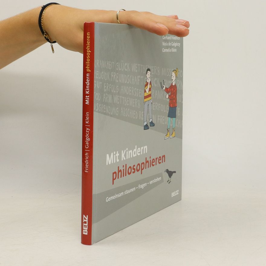 Gerhard Friedrich Mit Kindern philosophieren