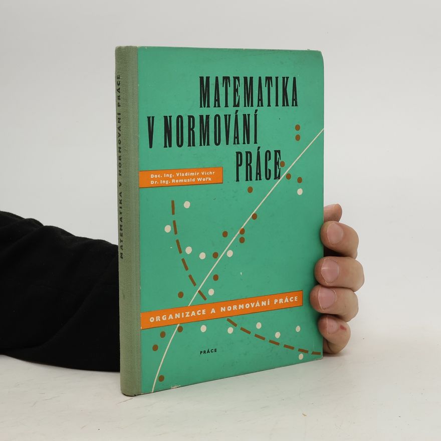 Romuald Wołk Matematika v normování práce
