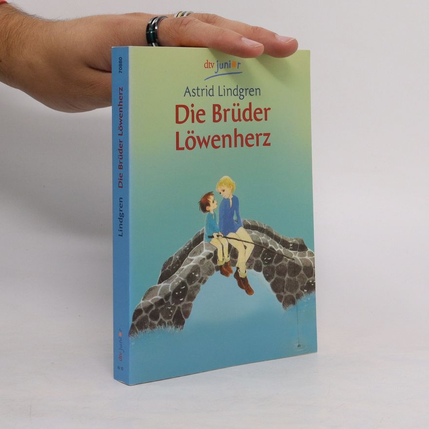 Astrid Lindgren Die Brüder Löwenherz