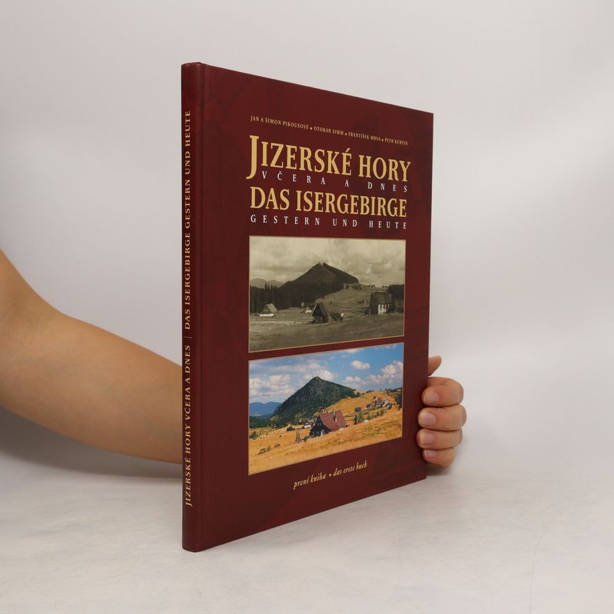 Herta Novotná Jizerské hory včera a dnes 1 = Das Isergebirge Gestern und Heute 1