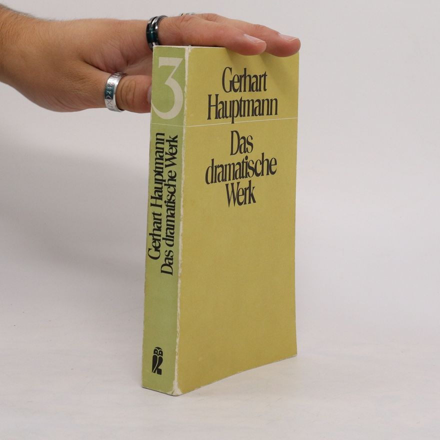 Gerhart Hauptmann Das dramatische Werk 3