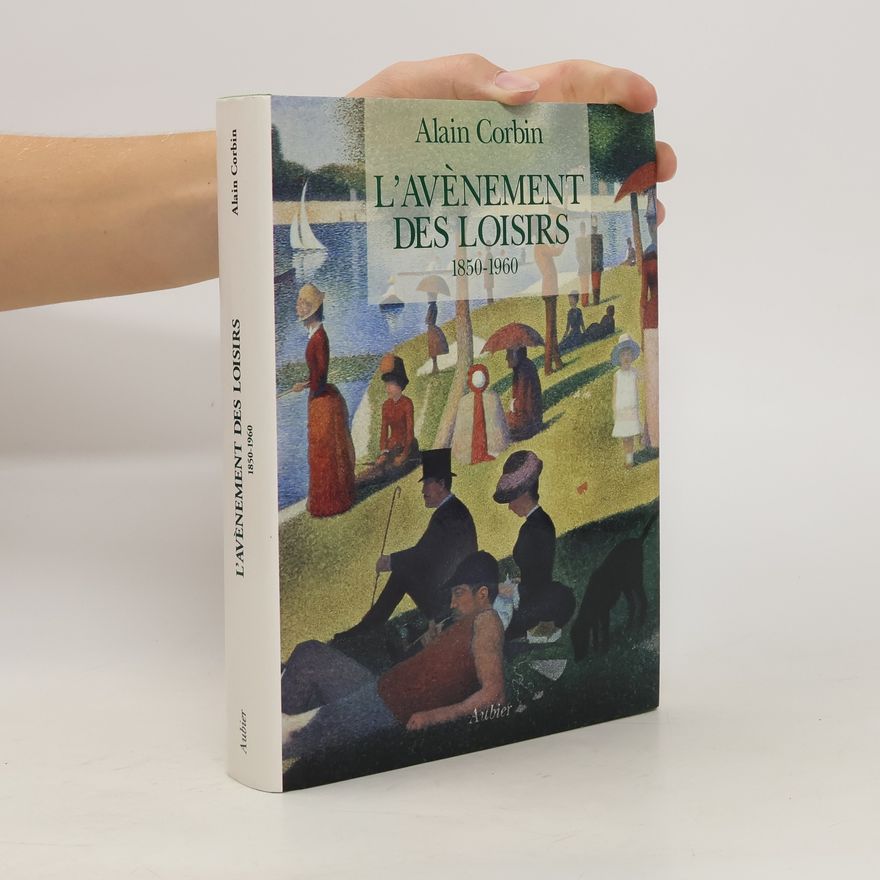 Julia Csergo L'avènement des loisirs 1850-1960