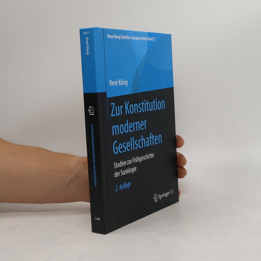 René König Zur Konstitution moderner Gesellschaften