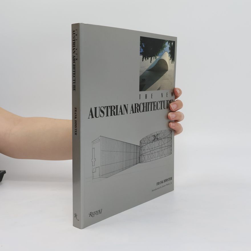 Frank Dimster The New Austrian Architecture