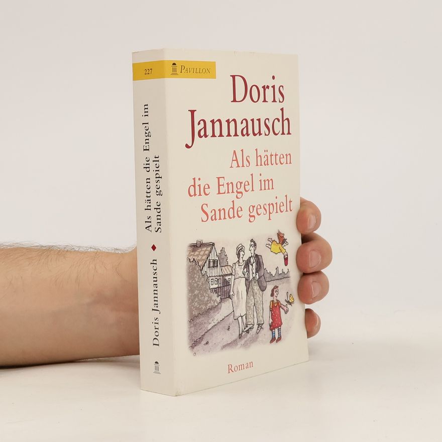 Doris Jannausch Als hätten die Engel im Sande gespielt