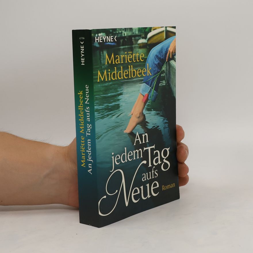 Marie tte Middelbeek An jedem Tag aufs Neue
