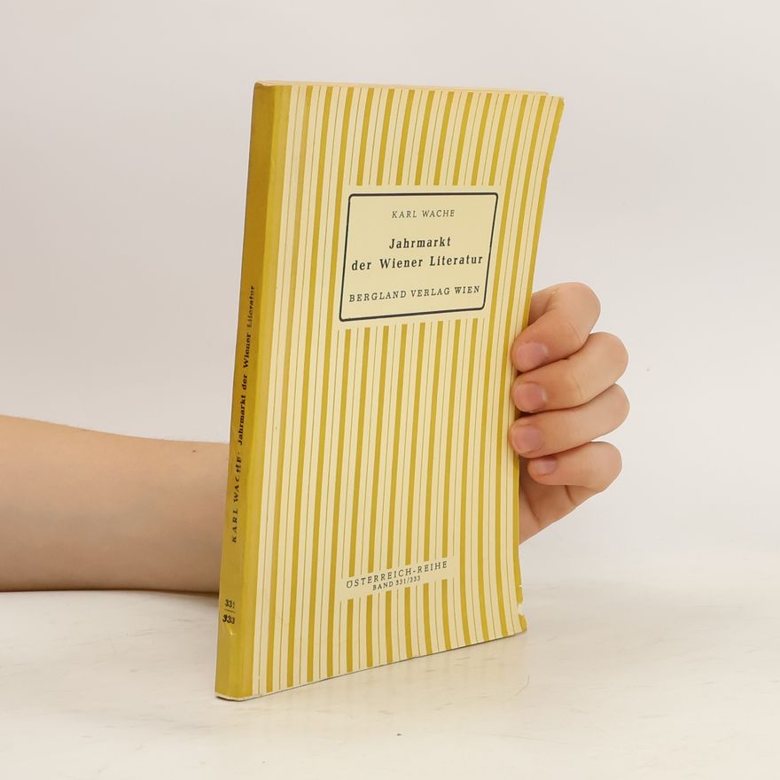 Karl Wache Jahrmarkt der Wiener Literatur