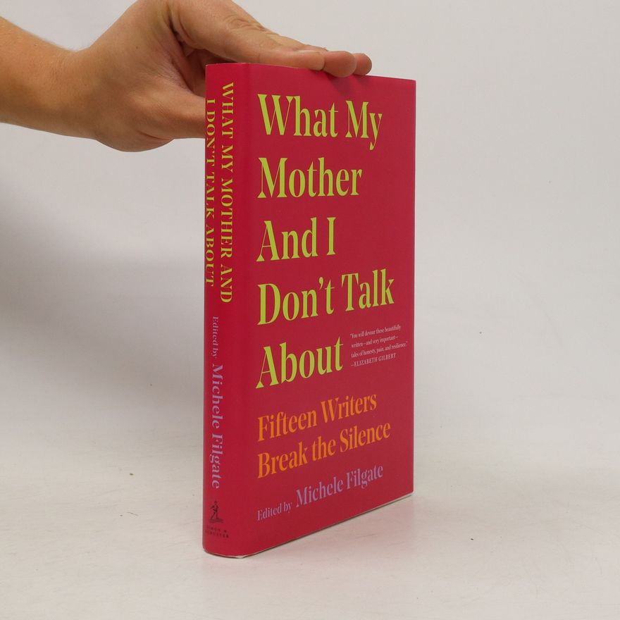 Michele Filgate What My Mother and I Don't Talk About