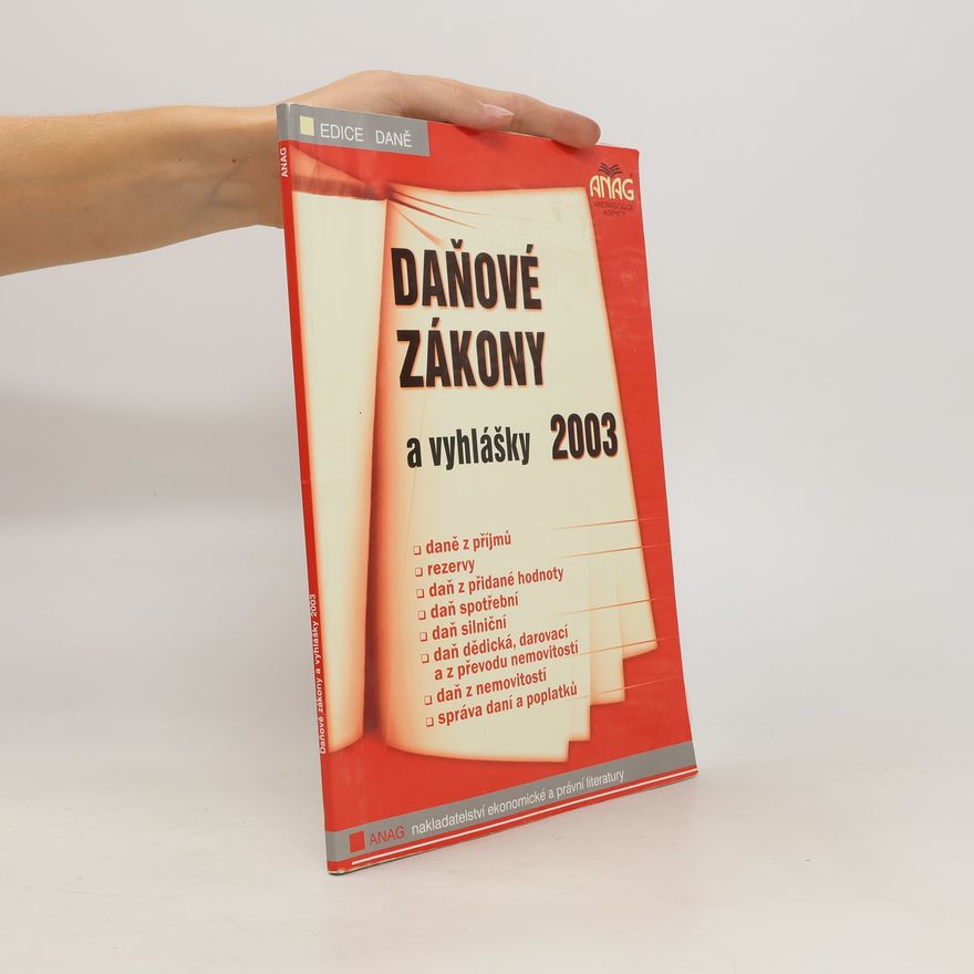 Kolektiv autorů Daňové zákony a vyhlášky 2003
