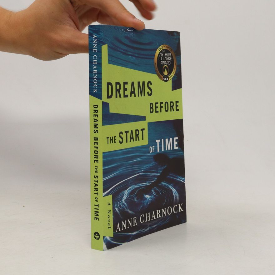 Anne Charnock Dreams Before the Start of Time