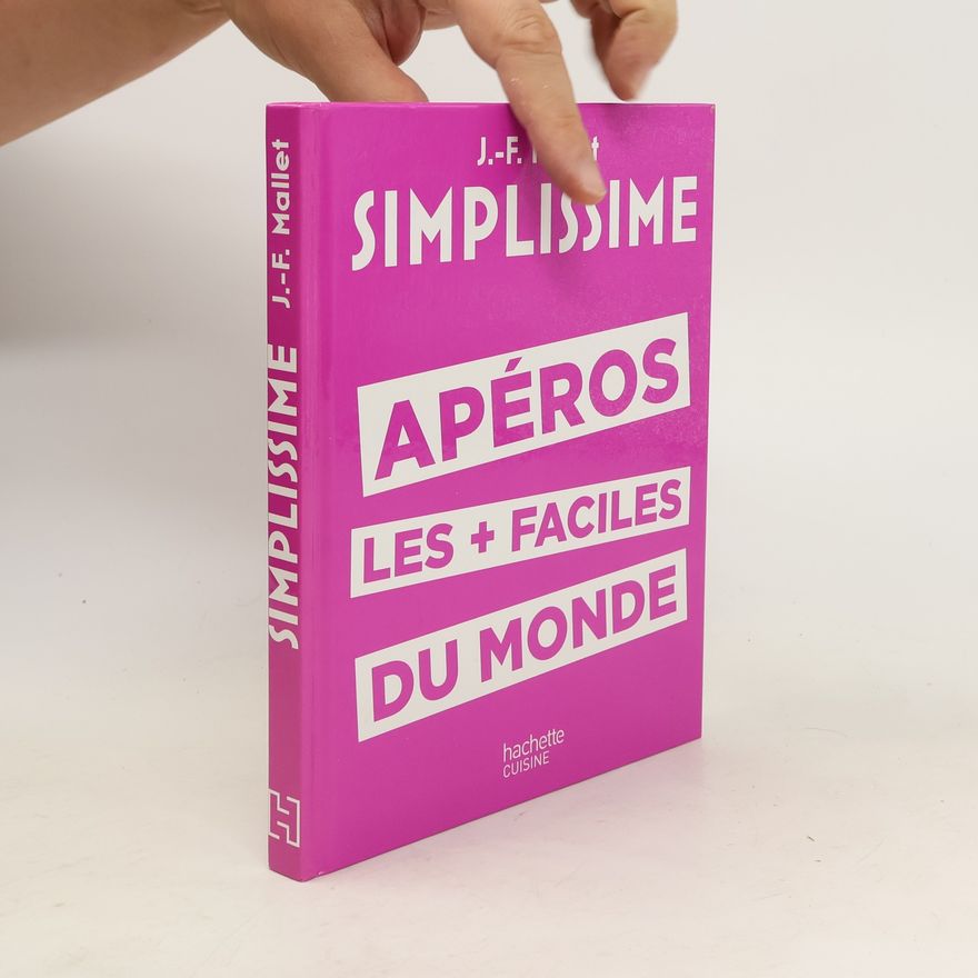 Jean-François Mallet Apéros les + faciles du monde
