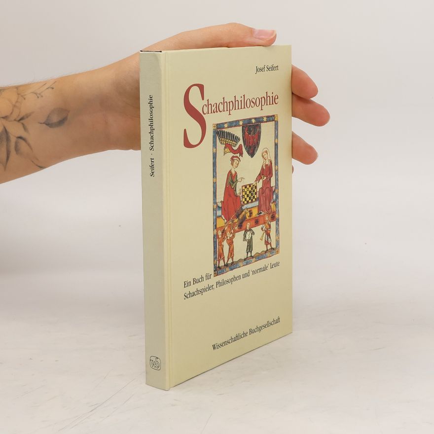 Josef Seifert Schachphilosophie