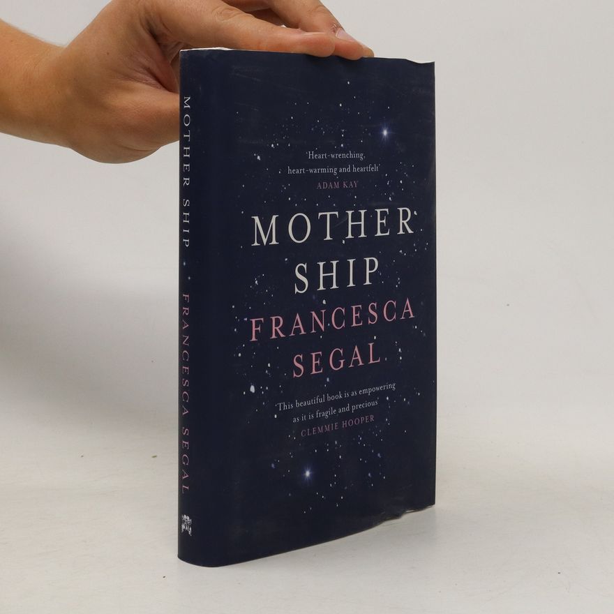 Francesca Segal Mother Ship