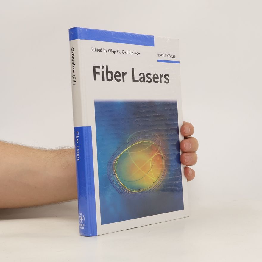Oleg G. Okhotnikov Fiber lasers