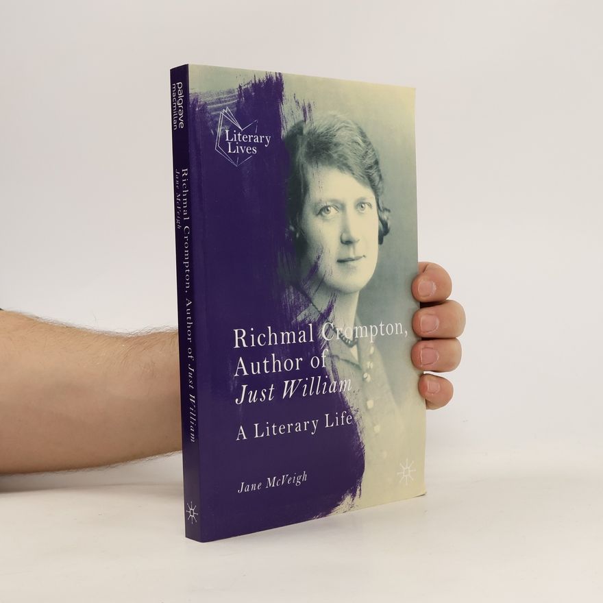 Jane McVeigh Richmal Crompton, Author of Just William