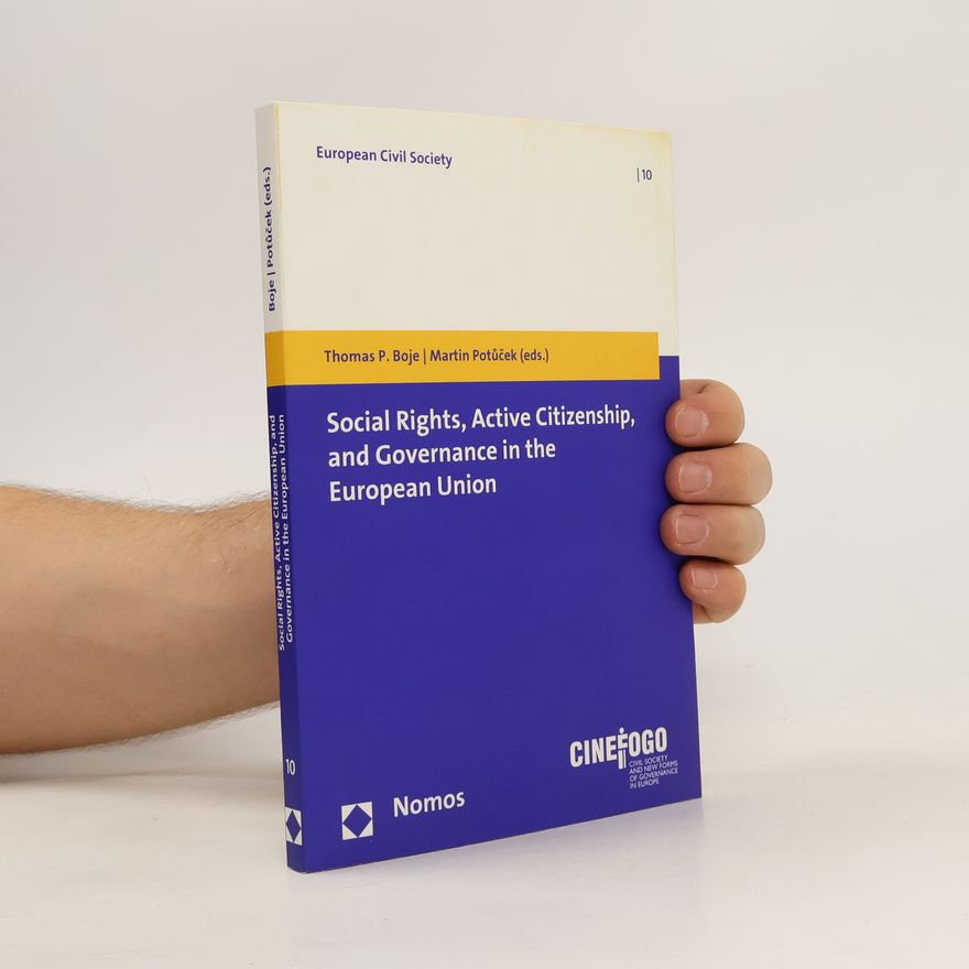 Thomas P. Boje Social Rights, Active Citizenship and Governance in the European Union